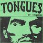 TONGUES (feat. Vcid High) [Explicit]