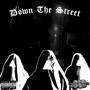 DownTheStreet (Explicit)