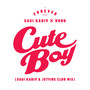 Cute Boy (Sagi Kariv & Itay Kalderon Club Mix)