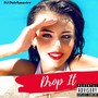 Drop It