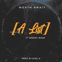 A-List (feat. Worth Await) [Explicit]