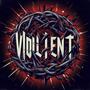 Violent (feat. Kolurz) [Explicit]