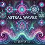 ASTRAL WAVES