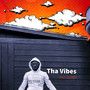 Tha Vibes (Explicit)