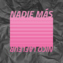 Nadie Más