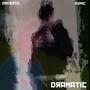 dramatic (feat. KOMIC) [Explicit]