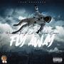 Fly Away (feat. Lil C Super Ceezy) [Explicit]