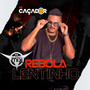 Rebola Lentinho