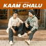 Kaam Chalu (Explicit)