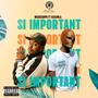 Si Important (feat. Katapilla) [Explicit]