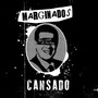 Cansado (Remake)