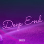 Deep End (Explicit)