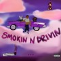 Smokin n Drivin (Explicit)