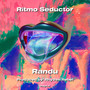 Ritmo Seductor (Explicit)
