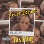 Trust Issues (Explicit)