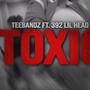 Toxic (feat. 392 Lil Head) [Explicit]
