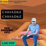 Chhadke Chhadke