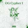 OG Cypher I (Explicit)