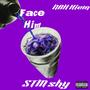 Face Him (Explicit)