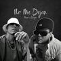 No Me Dejan (feat. Nezio Montejano) [Explicit]