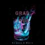 Grab Your Glass (Explicit)