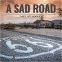 A Sad Road