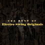 The Best Of Electro Swing Originals