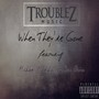 When They're Gone (feat. Michael Marshall & San Quinn) [Explicit]