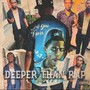 Deeper Than Rap (Explicit)