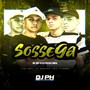 Sossega (Explicit)