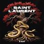 Saint Laurent (Explicit)