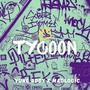 Tycoon (feat. Yung Addy) [Explicit]