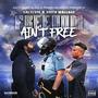 Freedom Ain't Free (Explicit)