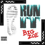 Run It (Explicit)