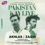Pakistan Kay Liye (feat. Zaain & Sheikh Akhlas Tariq) [Explicit]