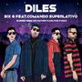 Diles (Explicit)