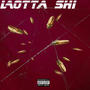 Lotta shi (Explicit)