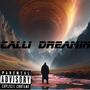 Cali Dreamin (Explicit)