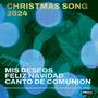 Mis Deseos / Feliz Navidad / Canto de Comunion (feat. Mariola Alcocer, Jose Duarte, Nene Fernández, Olga Martínez & Eliecer Licero)