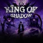 King Of Shadow