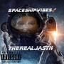 Spaceship Vibes (Explicit)