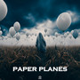 Paper Planes (Explicit)