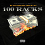 100 Racks (feat. B1 & Mann) [Explicit]