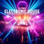 Electronic House (Beat of the Digital Age, Club Music)