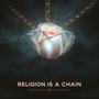 RELIGION IS A CHAIN