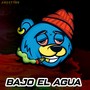 Bajo El Agua