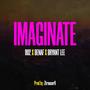 Imaginate (feat. Benaf & Bryant Lee)