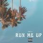 Run Me Up (Explicit)