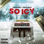 So Icy (feat. 220 Lil Dave) [Explicit]