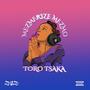 Toro Tsaka (Explicit)